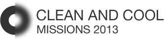 Clean & Cool Missions 2013